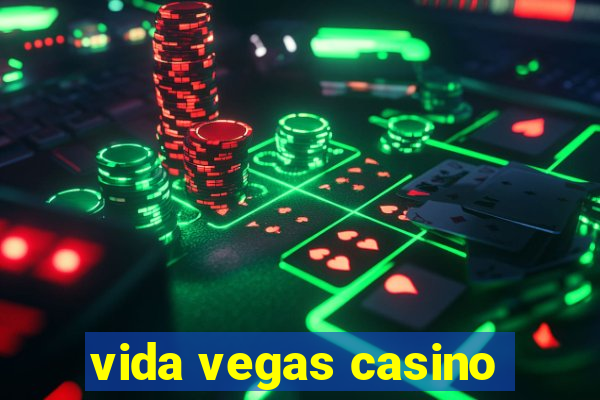 vida vegas casino